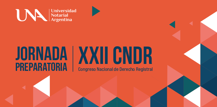 <strong>Jornada Preparatoria del XXII CONGRESO NACIONAL DE DERECHO REGISTRAL</strong>